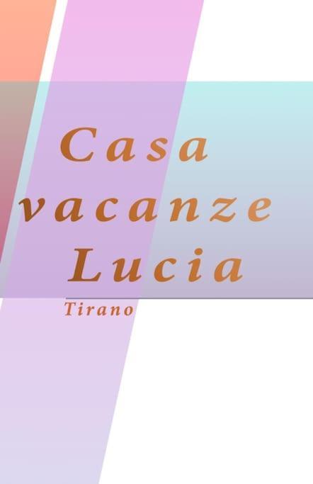 Casa Vacanze Lucia ティラーノ エクステリア 写真